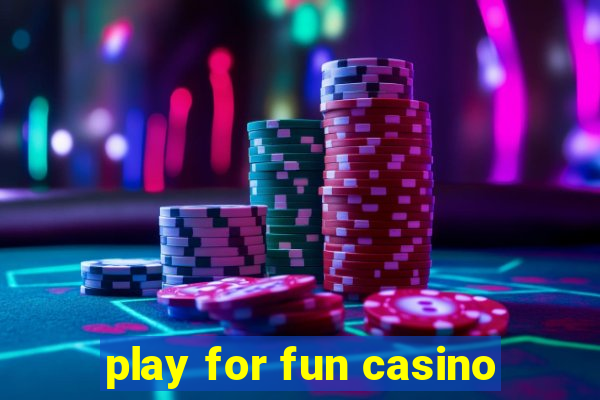 play for fun casino