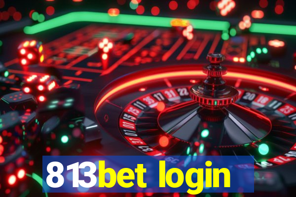 813bet login