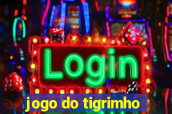 jogo do tigrimho