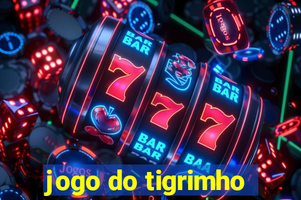 jogo do tigrimho