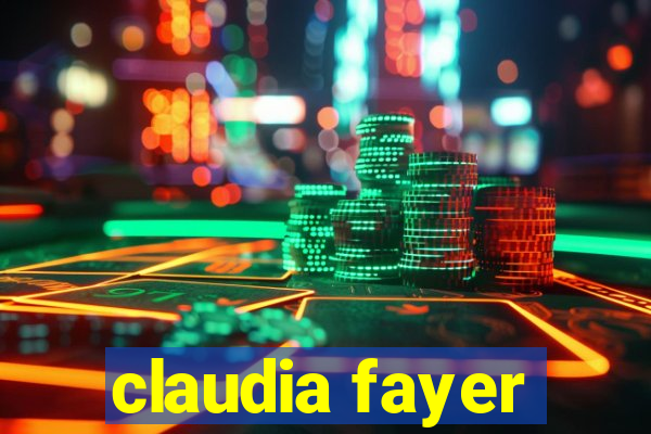 claudia fayer