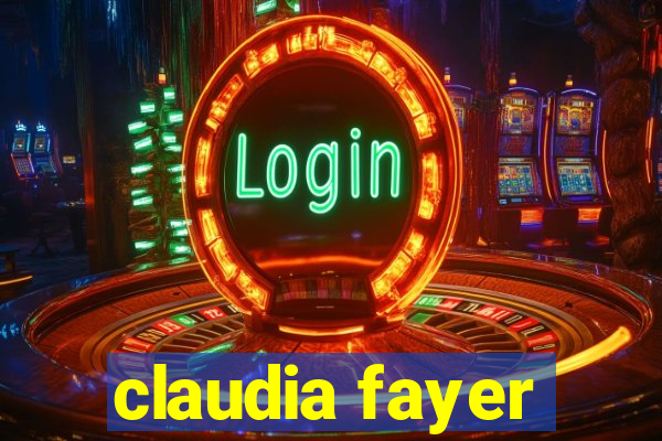 claudia fayer