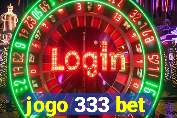 jogo 333 bet