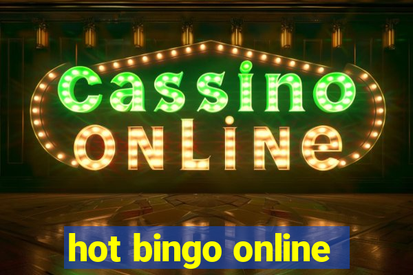 hot bingo online