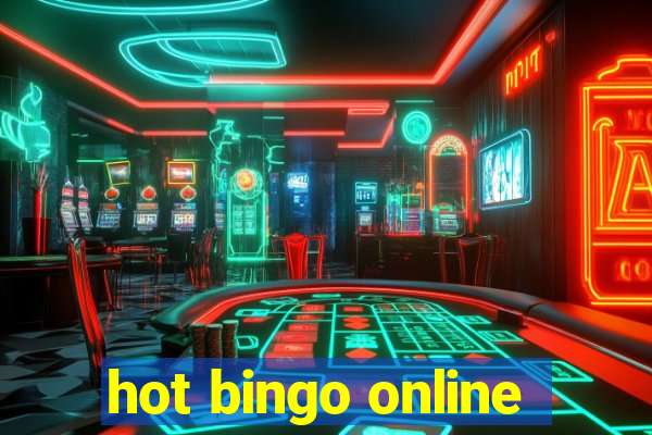 hot bingo online