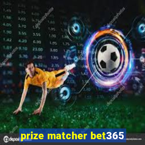 prize matcher bet365