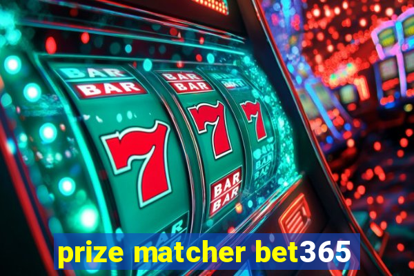 prize matcher bet365