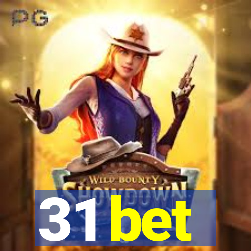 31 bet