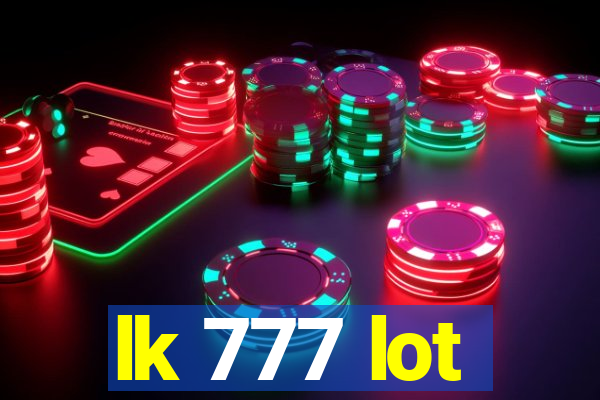 lk 777 lot