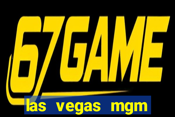 las vegas mgm grand casino