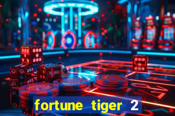 fortune tiger 2 demo gr谩tis