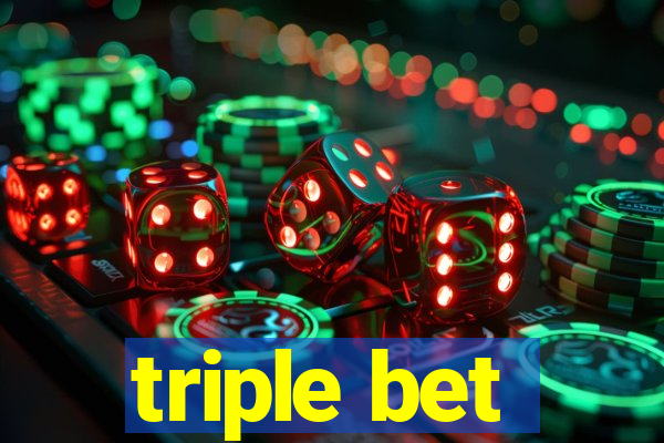 triple bet