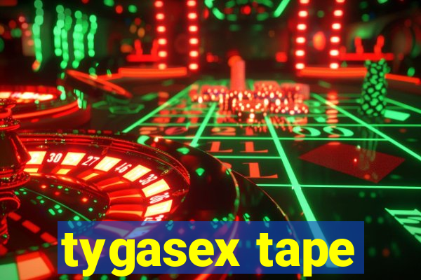 tygasex tape