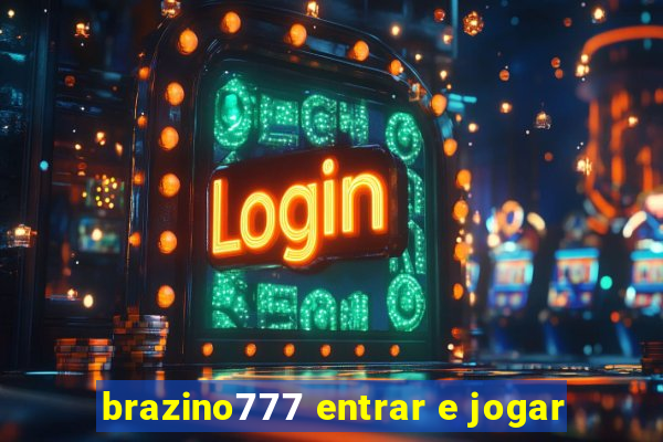 brazino777 entrar e jogar