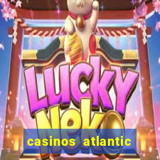 casinos atlantic city nj