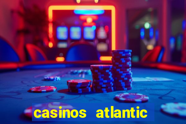 casinos atlantic city nj