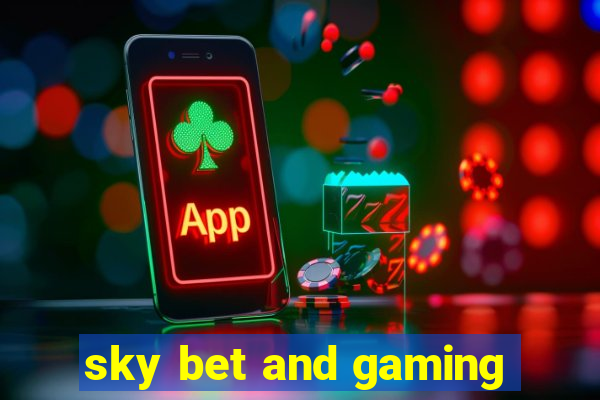 sky bet and gaming