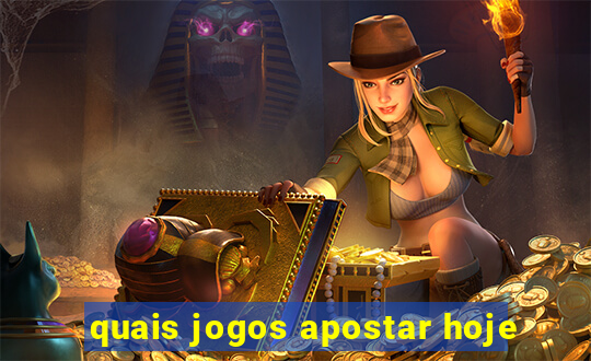 quais jogos apostar hoje