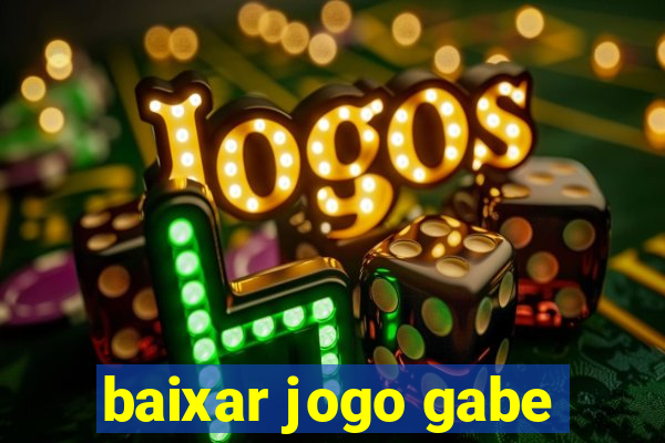 baixar jogo gabe