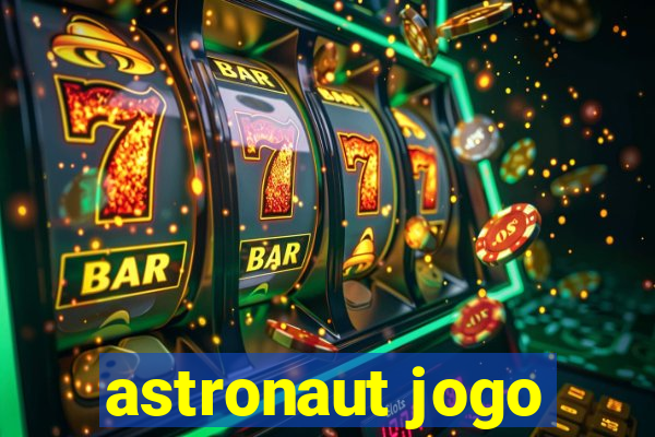 astronaut jogo