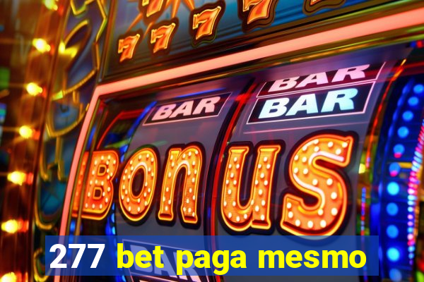 277 bet paga mesmo