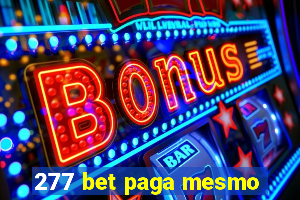 277 bet paga mesmo