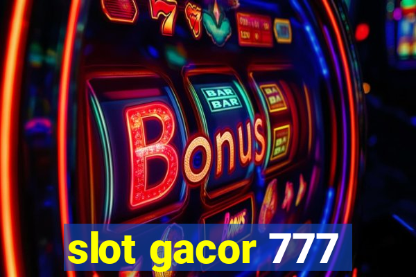 slot gacor 777