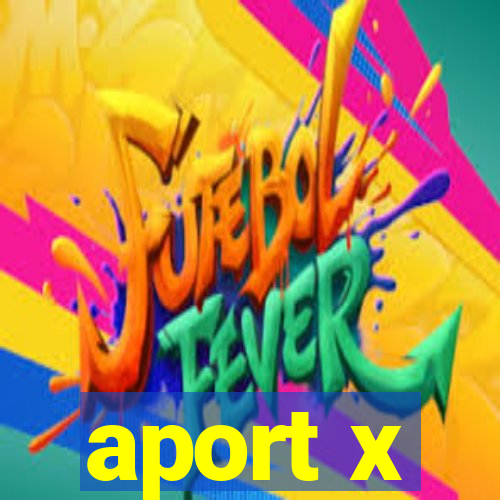 aport x