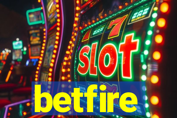 betfire