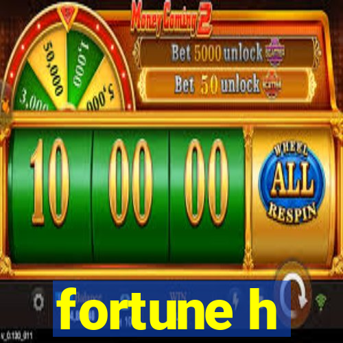 fortune h