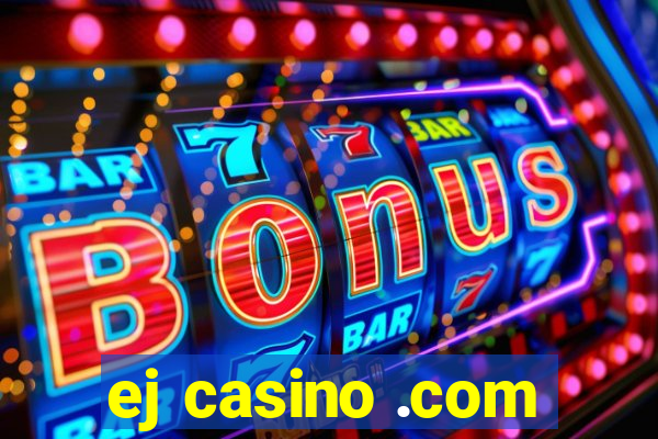 ej casino .com