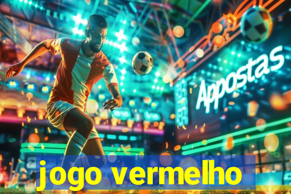 jogo vermelho