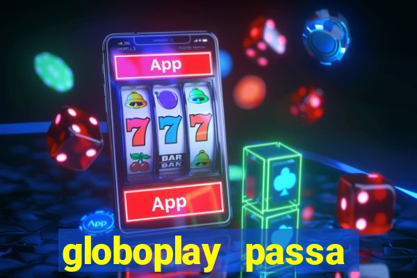 globoplay passa jogo ao vivo