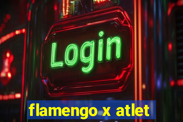 flamengo x atlet