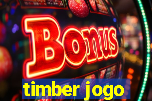 timber jogo