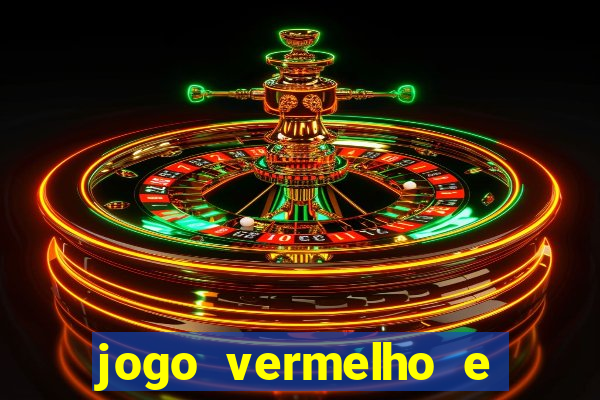 jogo vermelho e preto blaze