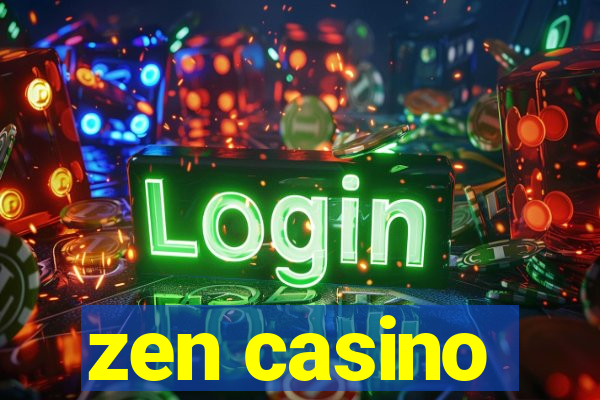 zen casino