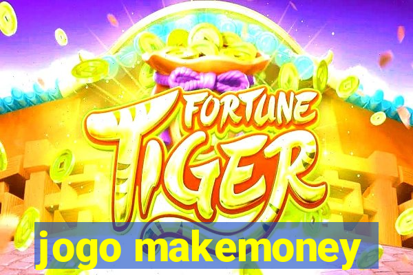 jogo makemoney