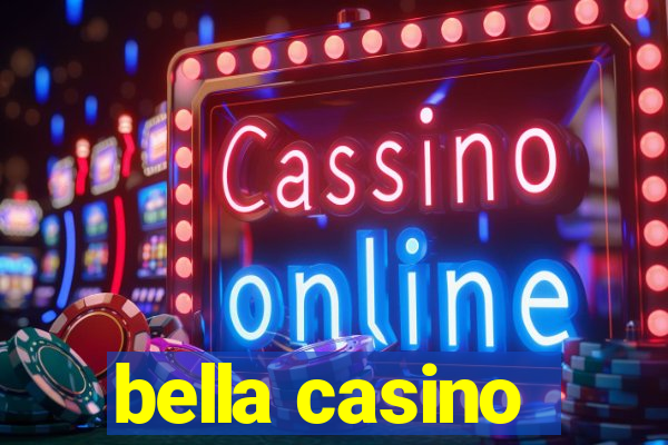 bella casino