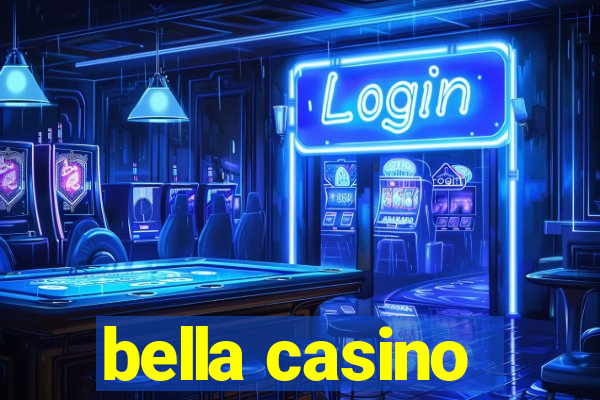 bella casino