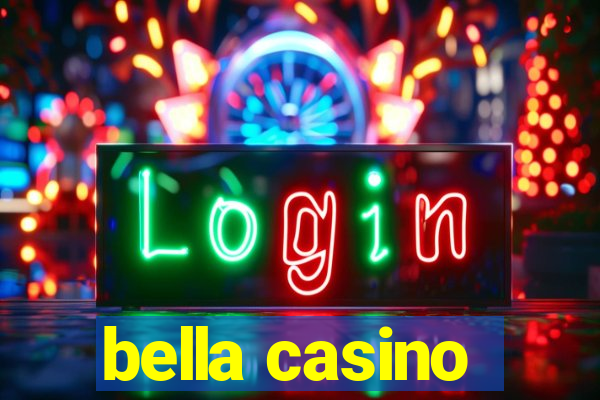 bella casino