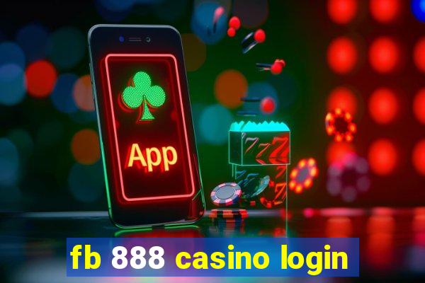 fb 888 casino login