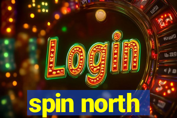 spin north