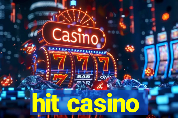 hit casino