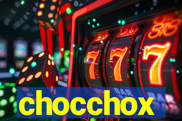 chocchox