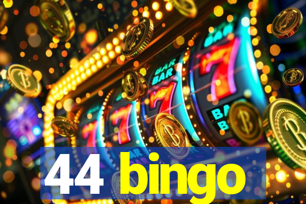 44 bingo