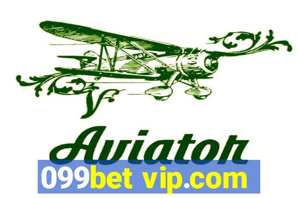 099bet vip.com