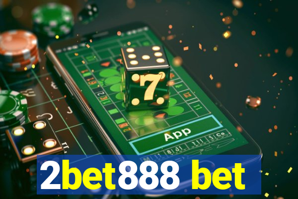 2bet888 bet