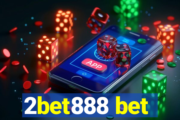 2bet888 bet