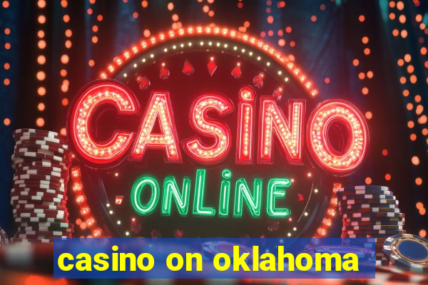 casino on oklahoma